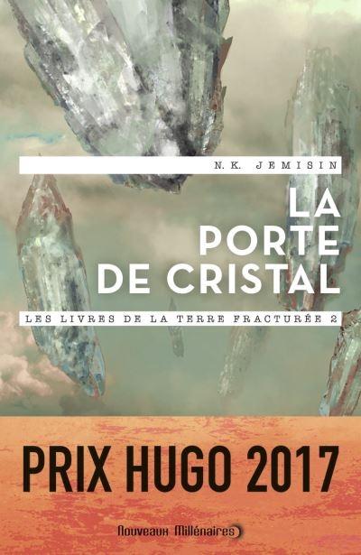 Les Livres de la Terre fracturée, tome 2 - La Porte de cristal Les Livres de la Terre fracturée, tome 2 - La Porte de cristal