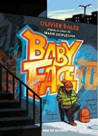 Baby Face, Olivier Balez… ma BD de la semaine !!