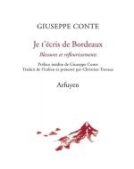 (Anthologie permanente), Giuseppe Conte, Je t'écris de Bordeaux, Blessures et refleurissements