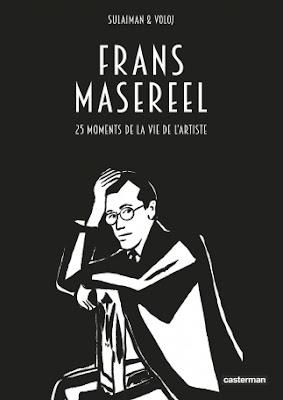 Frans Masereel  25 moments de la vie de l'artiste     -   Sulaiman & Voloj   ♥♥♥♥♥