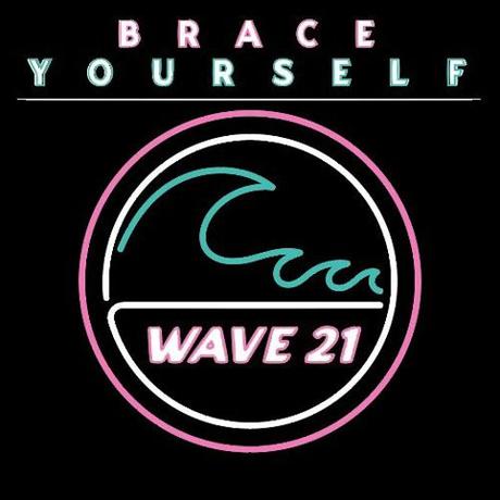 Album - Wave 21 - Brace Yourself