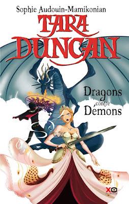 Tara Duncan, tome 10 : Dragons contre démons - Sophie Audouin-Mamikonian