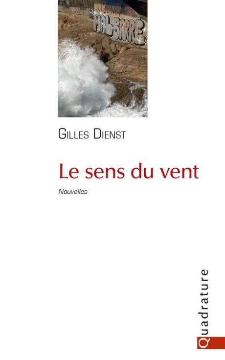 Le sens du vent, par Gilles Dienst