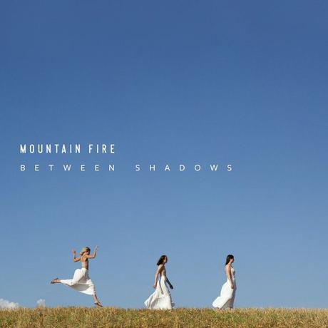 EP "Between Shadows&quot; de Mountain Fire