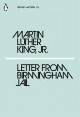 letter from Birmingham jail, Martin Luther king Jr, three dimensions of a complete life, penguin modern