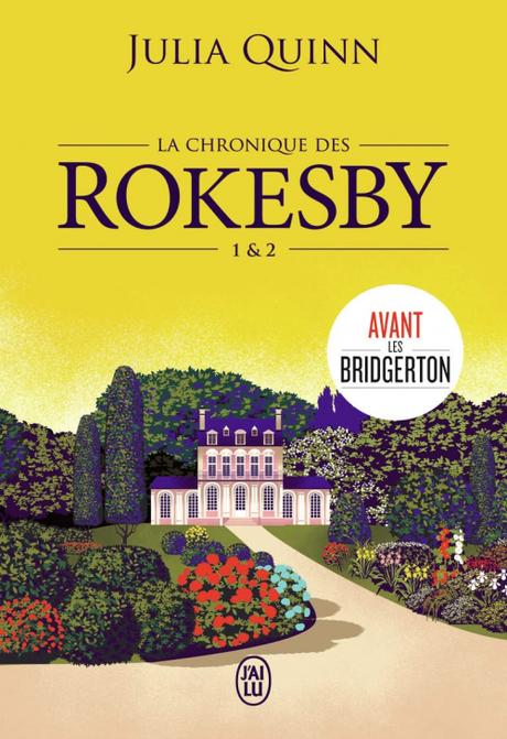 'La chronique des Rokesby, tomes 1 & 2' de Julia Quinn
