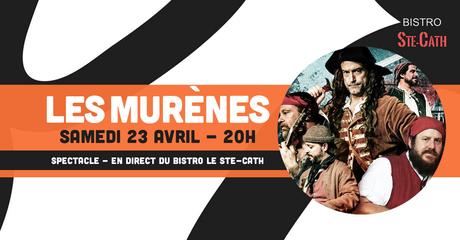 Normand Lebeau, ce vendredi 22 avril & Les Murènes, ce samedi 23 avril au Ste-Cath