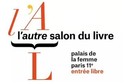 Prochaine dédicace : L’Autre Salon, de L’Autre Livre, à Paris XI [ici