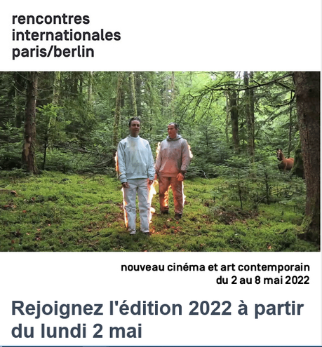Rencontres Internationales PARIS/BERLIN 2 au 8 Mai 2022.