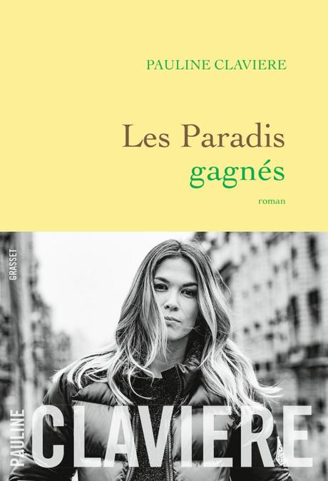 Pauline Claviere – Les Paradis gagnés ***