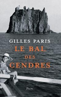 Le Bal des cendres, Gilles Paris