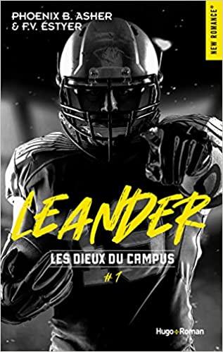 A vos agendas: Découvrez Leander, le 1er tome de Les dieux du campus de FV Estyer et Phoenix B Asher