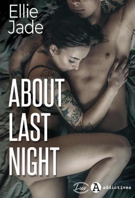 'About Last Night' d'Ellie Jade