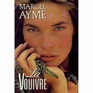 LA VOUIVRE de MARCEL AYME livre,culture,écriture,roman,marcel aymé