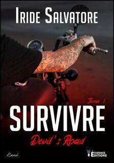 Devil's road, tome 1 : Survivre (Iride Salvatore)