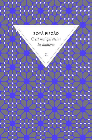 C'est moi qui éteins les lumières de Zoya PIRZAD