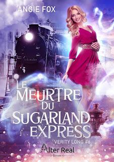 Verity Long # 6  Meurtre du Sugarland Express  d’Angie FOX