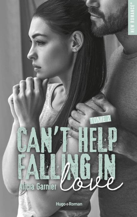 'Can't Help Falling In Love, tome 2' d'Alicia Garnier
