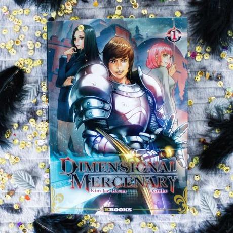 Dimensional mercenary, tome 1