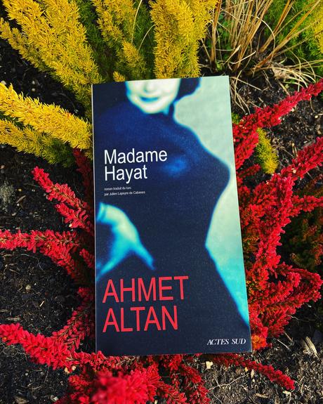 J’ai lu: Madame Hayat d’Ahmet Altan