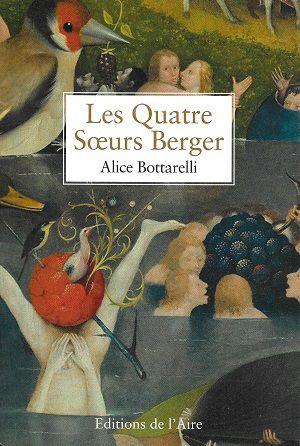 Les Quatre Soeurs Berger, d'Alice Bottarelli