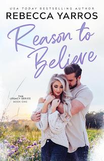 Legacy #1 Reason to believe de Rebecca Yarros Legacy #1 Reason to believe de Rebecca Yarros