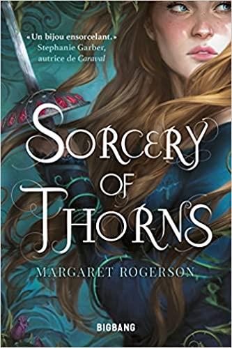 Mon avis sur Sorcery of Thorns de Margaret Rogerson