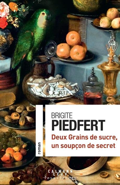 Deux grains de sucre, un soupçon de secret, de Brigitte Piedfert