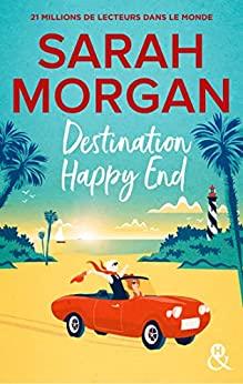 Mon avis sur Destination Happy End de Sarah Morgan