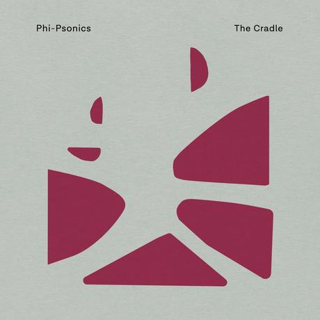 Phi-Psonics ‘ The Cradle (Deluxe Edition)