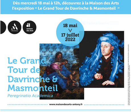 Maison des Arts à Antony    « Le grand Tour de Davrinches & Masmonteil » à partir du 17 mai 2022.