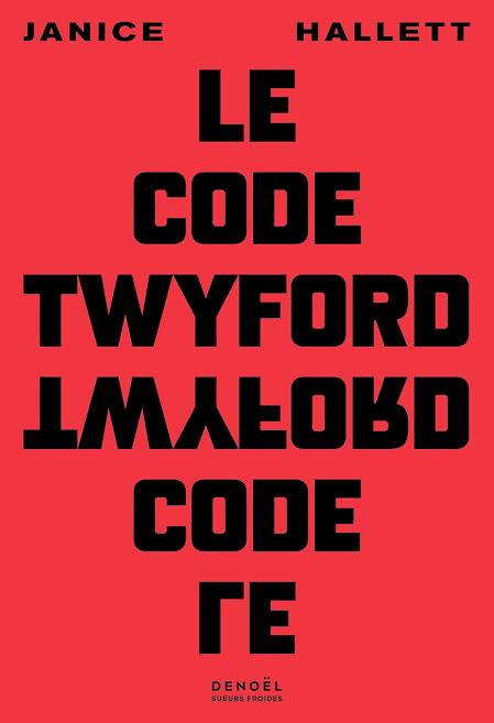 News : Le Code Twyford - Janice Hallett (Denoel)