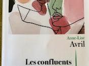 confluents d’Anne-Lise Avril