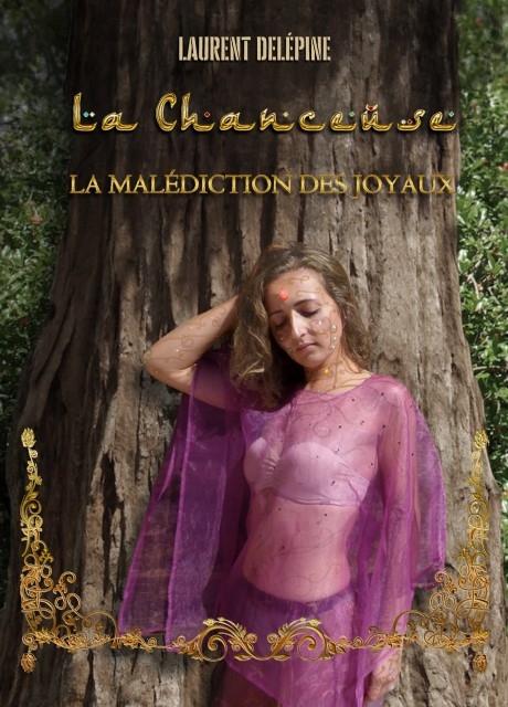 La Malédiction des Joyaux, Livre 3 : La Chanceuse de Laurent Delépine