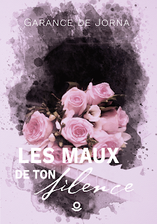 Les maux de ton silence de Garance de Jorna