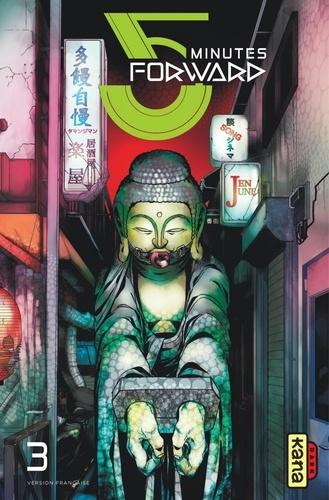 5 Minutes Forward, tome 3