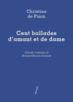 Christine de Pizan  Cent ballades d'amant de de dame 
