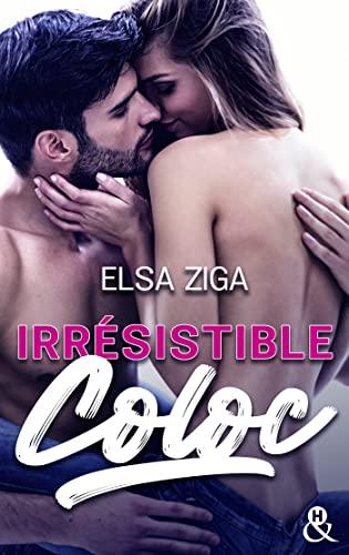 A vos agendas: Découvrez Irrésistible Coloc d'Elsa Ziga A vos agendas: Découvrez Irrésistible Coloc d'Elsa Ziga