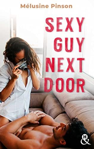 A vos agendas: Découvrez Sexy Guy Next Door de Melusine Pinson