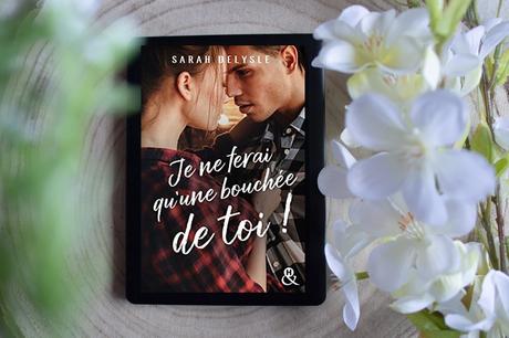 Je ne ferai qu’une bouchée de toi ! – Sarah Delysle Je ne ferai qu’une bouchée de toi ! – Sarah Delysle