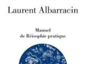 (Anthologie permanente), Laurent Albarracin, Manuel Réisophie pratique