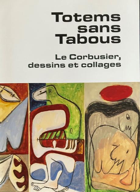 Galerie Zlotowski « Totems sans Tabous » Le Corbusier (dessins et collages) jusqu’au 22 Mai 2022.