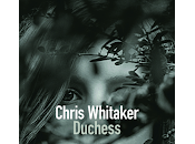 "Duchess" Chris Whitaker Begin End)