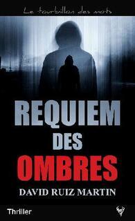  Requiem des ombres (David Ruiz Martin)