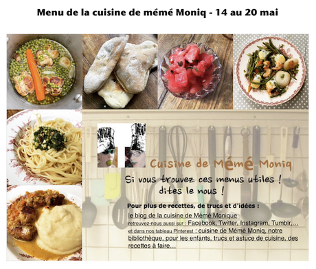 menus de la cuisine de mémé Moniq du 14 au 20 mai