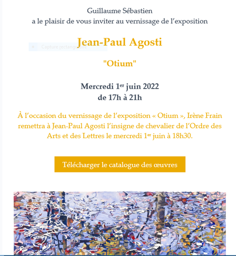 Galerie Guillaume  – exposition Jean-Paul Agosti « Otium » à partir du 1er Juin 2022.