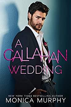 Mon avis sur A Callahan Wedding de Monica Murphy Mon avis sur A Callahan Wedding de Monica Murphy