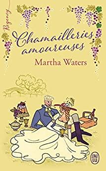Mon avis sur Chamailleries Amoureuses de Martha Waters