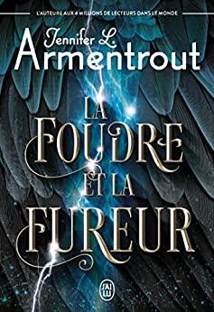 A vos agendas: Découvrez La foudre et la fureur de Jennifer L Armentrout