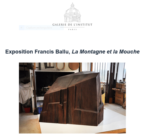 Galerie de l’Institut – Exposition  Francis Ballu « La Montagne et la Mouche »